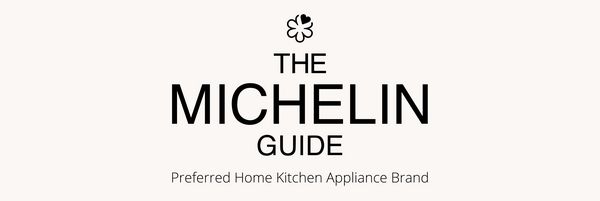Preferred Home Kitchen Appliance Brand of the MICHELIN Guide.