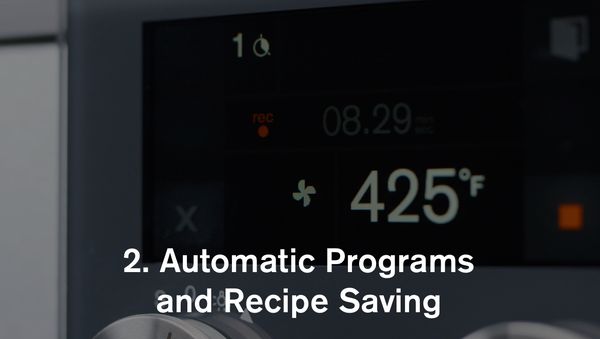Gaggenau 30” oven automatic programs and recipe saving 